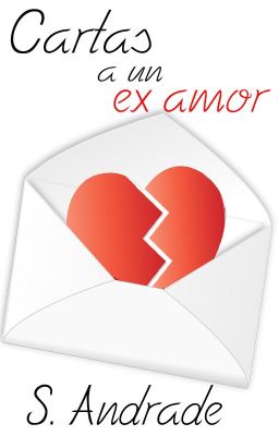 Cartas a un ex amor©