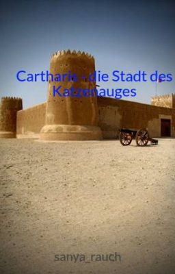 Cartharis - die Stadt des Katzenauges