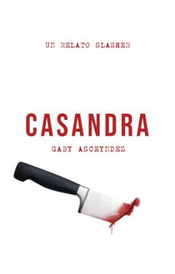 Casandra, un relato slasher