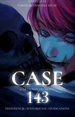 CASE 143 | tokyo revengers