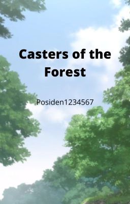 Casters of the Forest