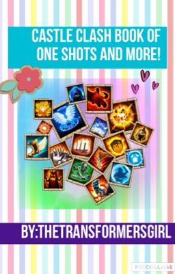 Castle Clash Book of One Shots and More!