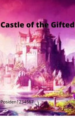 Castle of the Gifted