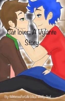 Cat Lover: A Vylante Story