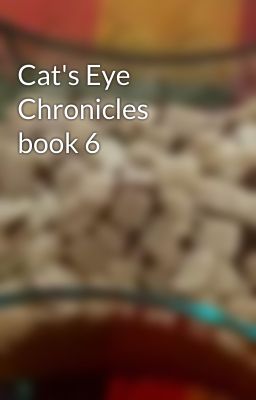 Cat's Eye Chronicles book 6