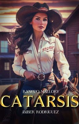 Catarsis. 1er Libro Rancho Mallory 