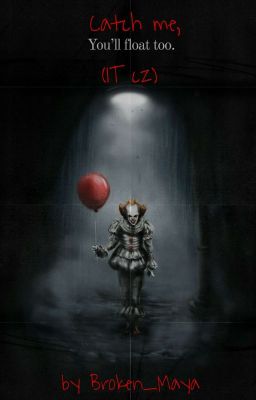 Catch me, you'll float too 🎈(IT cz)✓