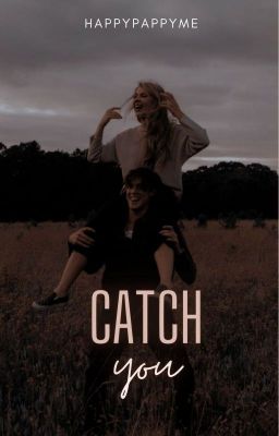 Catch You