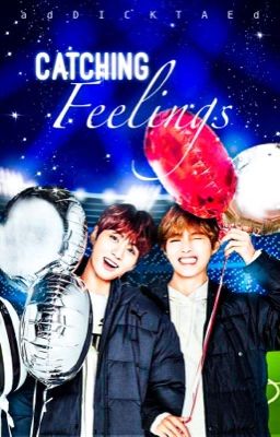 Catching Feelings  |  KOOKV ✔