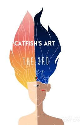 Catfish's Art The 3rd