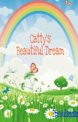 Catty's Beautiful Dream