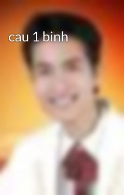 cau 1 binh