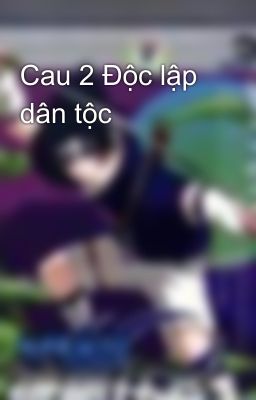 Cau 2 Độc lập dân tộc