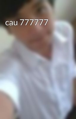 cau 777777