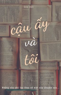 Cậu ấy và tôi - Sên đất