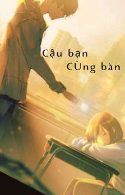 Cậu Bạn Cùng Bàn