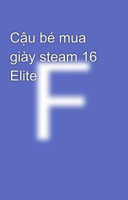 Cậu bé mua giày steam 16 Elite