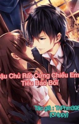 Cậu chủ rất cưng chiều em -tiểu bảo bối 