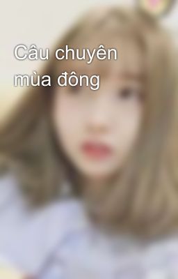 Câu chuyên mùa đông