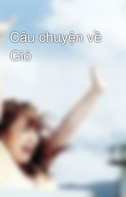 Câu chuyện về Gió