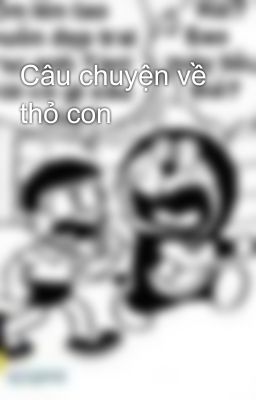 Câu chuyện về thỏ con