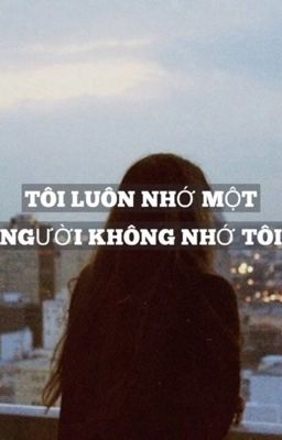 Cậu đã quên tôi mất rồi