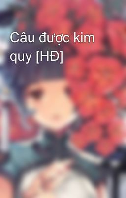 Câu được kim quy [HĐ]