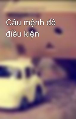 Câu mệnh đề điều kiện