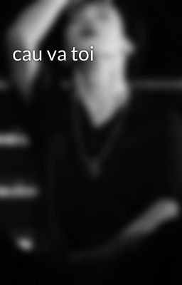 cau va toi