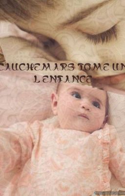 Cauchemars Tome 1 : L'enfance