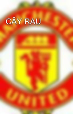 CÂY RAU