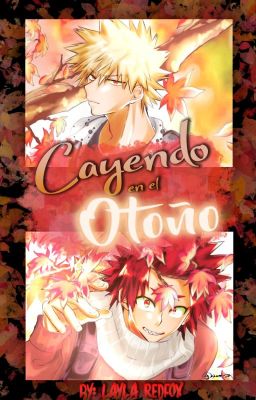 Cayendo en el otoño [KiriBaku]