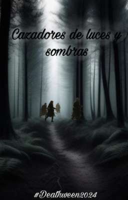 Cazadores de luces y sombras [#Deathween2024]