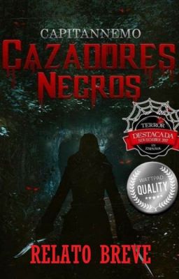 Cazadores Negros, Relato breve