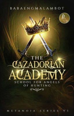  CAZADORIAN ACADEMY: School for Angels of Hunting