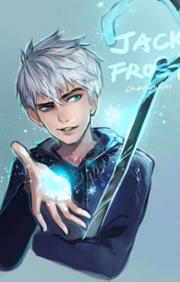 CE FOUTU GIVRE AURA MA MORT !! (Jack Frost x Reader) (FR) (One Shot)