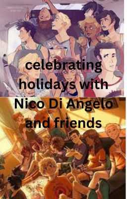 celebrating the Holidays with Nico di Angelo and friends