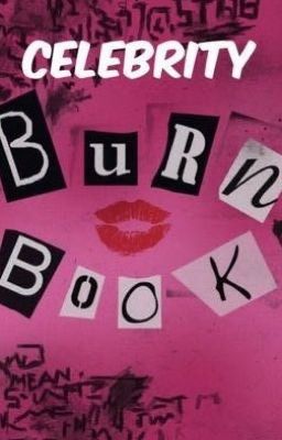 Celebrity Burn Book