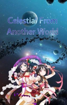 Celestial From Another World (Fushigi Yuugi Crossover)