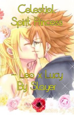 Celestial Spirit Princess - Leo x Lucy