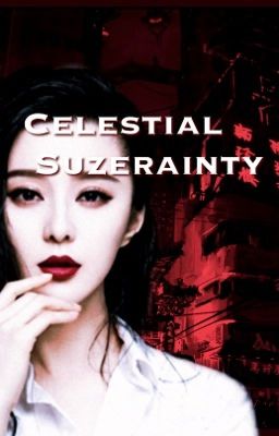 Celestial Suzerainty 