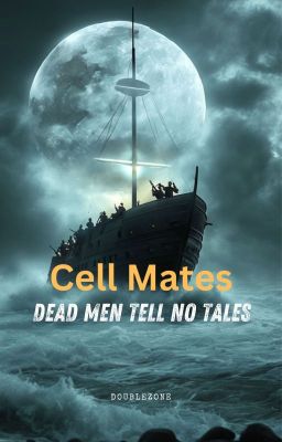 Cell Mates 2 - Dead Men Tell No Tales (boyxboy) ON HOLD