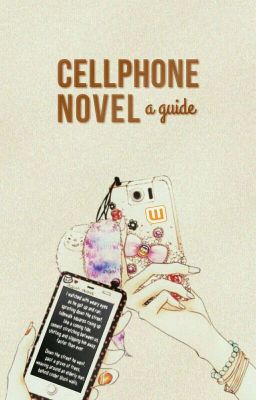 Cell Phone Novel: A Guide