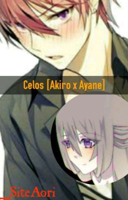 Celos [Akiro x Ayane]