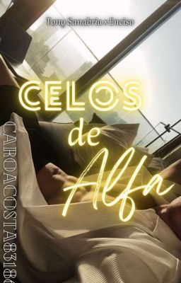 Celos De Alfa 