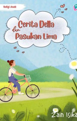 Cerita Della Dan Pasukan Lima (SUDAH TERBIT) 