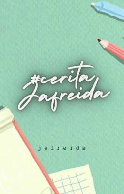 #ceritaJafreida