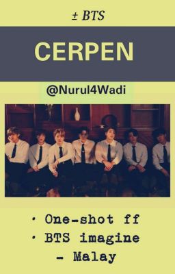 CERPEN ± BTS  ( One-shot ff )