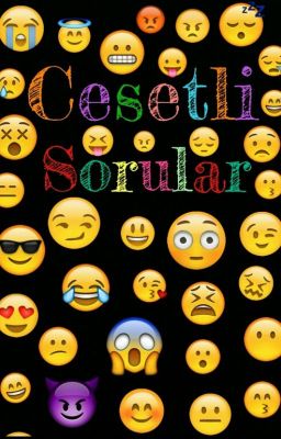 Cesetli Sorular