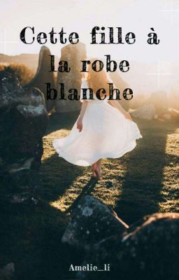 Cette fille à la robe blanche